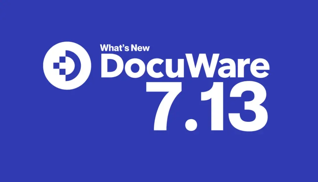 DocuWare Version 7.13: What's new?